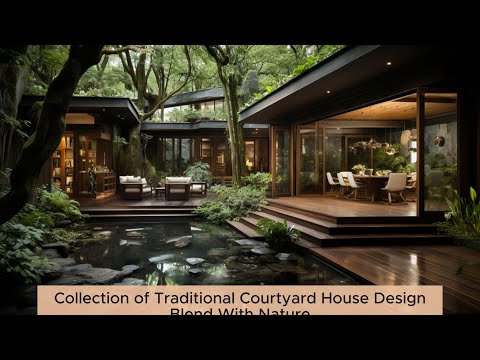 Harmonizing Architecture and Nature: Traditional Courtyard House Designs Collection