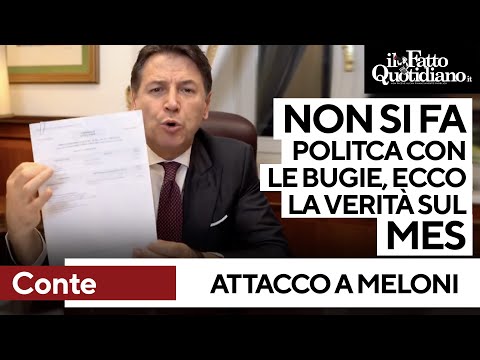 Conte: &quot;Mes portato da Berlusconi nel 2011 con Meloni ministro, non si fa politica con le bugie&quot;