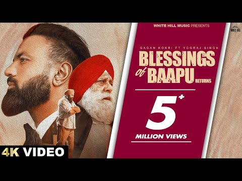 GAGAN KOKRI : Blessings Of Baapu Returns (Full Video) ft.Yograj Singh | Latest Punjabi Songs 2024