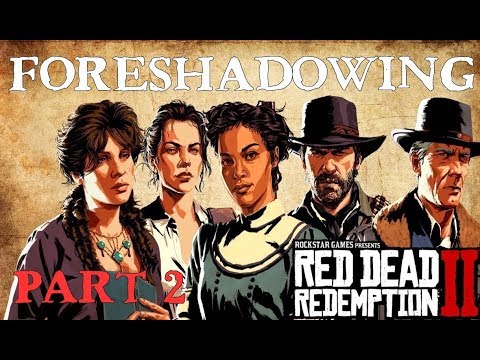 Best Foreshadowing Moments Part 2 in Red Dead Redemption 2