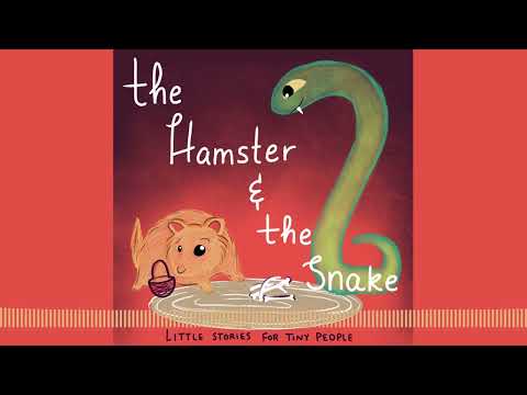 The Hamster and The Snake: A Story for Kids