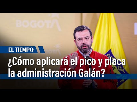 &iquest;C&oacute;mo aplicar&aacute; el pico y placa en la administraci&oacute;n&nbsp;Gal&aacute;n? |&nbsp;El Tiempo