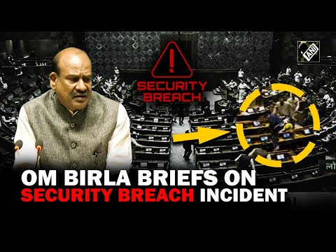4 persons involved in major security breach in Parliament, arrested: Lok Sabha Speaker Om Birla