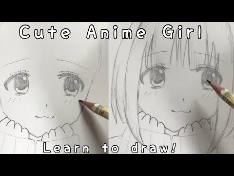 How to draw: &ldquo;Cute&rdquo; Anime Girl | step-by-step | easy tutorial for beginners