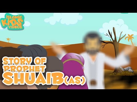 Prophet Stories In English | Prophet Shuaib (AS) | Stories Of The Prophets | Quran Stories