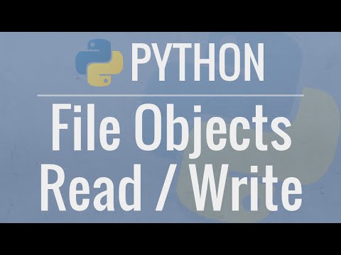 Python Tutorial: File Objects - Reading and Writing to Files