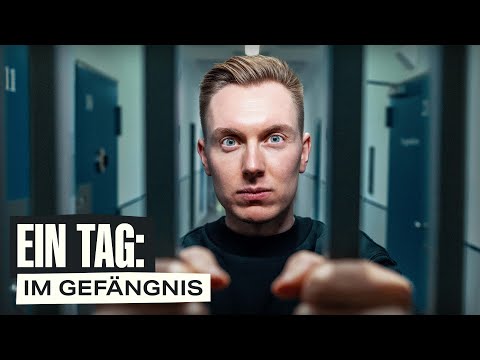 1 Tag im Gef&auml;ngnis - So ist es wirklich!