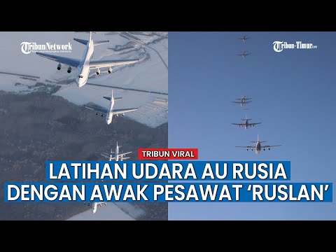 Angkatan Udara Rusia Lakukan Latihan Tempur dengan Awak Pesawat An-124-100 &lsquo;Ruslan&rsquo;