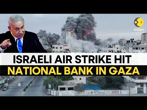 Israel-Palestine war: Israeli air strike hit the National Bank in Gaza City I Wion Originals