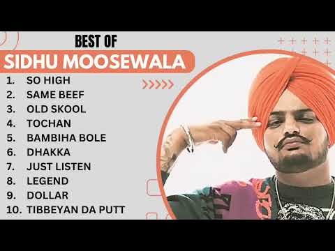 SIDHU MOOSE WALA TOP 10 SONG