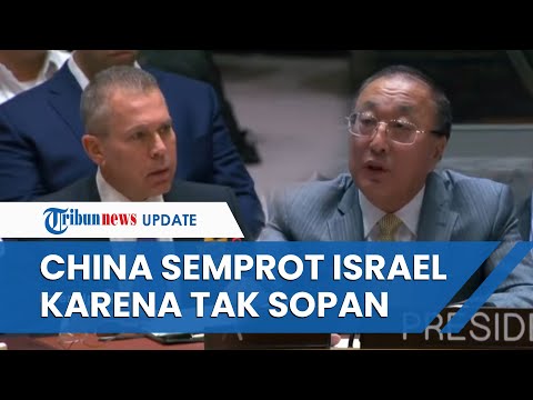 Detik-detik China &quot;Semprot&quot; Wakil Israel di Rapat PBB, Dianggap Tak Sopan saat Pidato