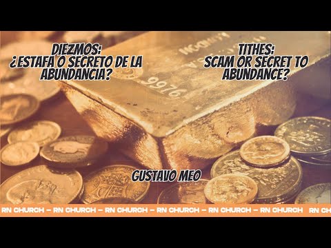 El Diezmo, estafa o el secreto de una abundancia?/The Tithe, scam or the secret of abundance?