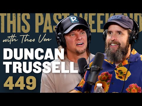 Duncan Trussell | This Past Weekend w/ Theo Von 