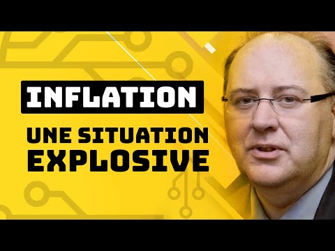 Inflation : une situation explosive !