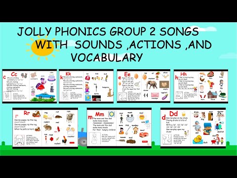 JOLLY PHONICS GROUP 2( c/k,e,h,r,m,d) SONGS,  SOUNDS,ACTIONS  AND VOCABULARY.