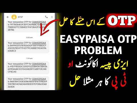 easypaisa otp code problem | easypaisa otp problem | easypaisa otp fetch problem | waseem says