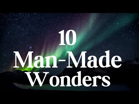 10 Greatest Man-Made Wonders of the World - Travel Treasures