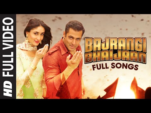 Bajrangi Bhaijaan FULL VIDEO Songs with Dialogues | Bhar Do Jholi, Selfie Le Le Re Tu Chahiye Pritam