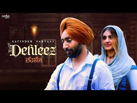 Satinder Sartaaj - Dehleez | Sufi Love Songs | Punjabi Song | 