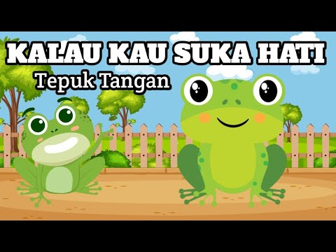 KALAU KAU SUKA HATI TEPUK TANGAN [Lagu anak-anak] Lagu anak indonesia balita