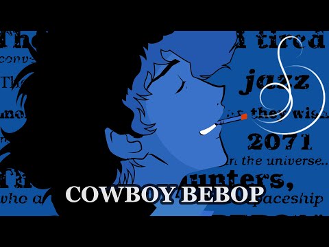 Cowboy Bebop | Lofi Hiphop &amp; Jazzhop Mix &sup2;