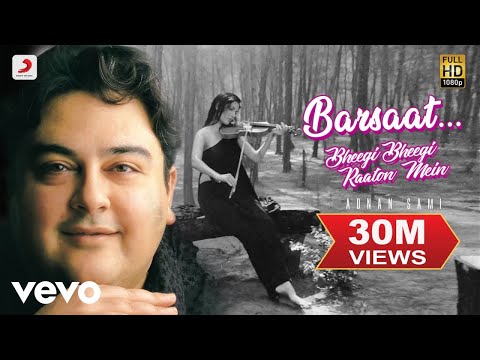 Barsaat - Bheegi Bheegi Raaton Mein|Adnan Sami|Kabhi To Nazar Milao