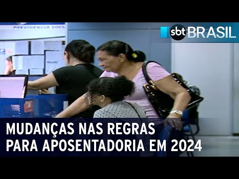 Regras para aposentadoria tem altera&ccedil;&otilde;es para 2024 | SBT Brasil (19/12/23)