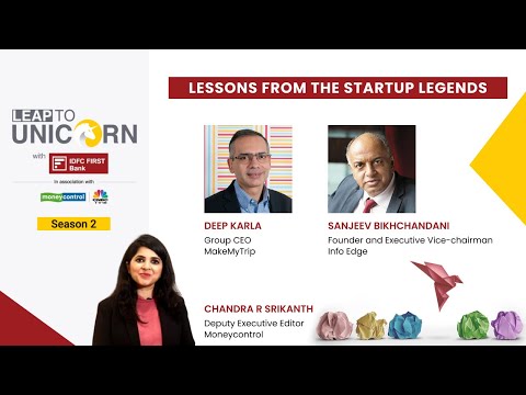 Secrets of Success with Startup Pioneers Sanjeev Bikhchandani &amp; Deep Kalra | Leap to Unicorn