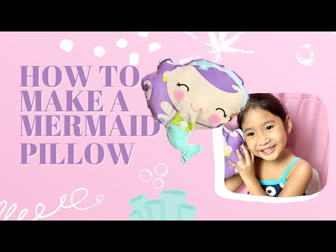 How to make a mermaid pillow