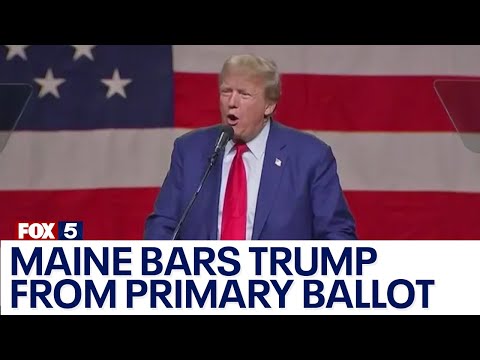 Maine bars Trump from primary ballot