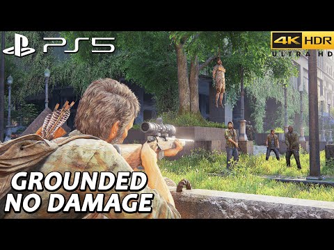 The Last of Us Part 1 PS5 Aggressive Gameplay - Pittsburgh ( GROUNDED / NO DAMAGE )