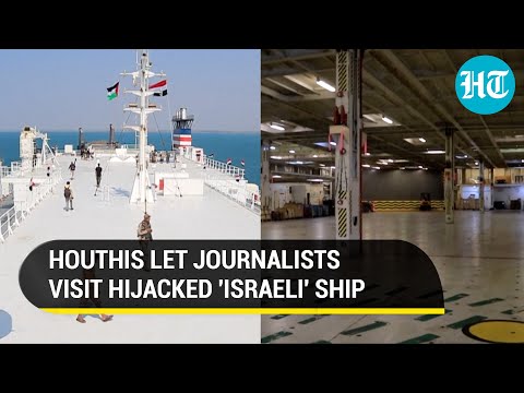 Houthis Reveal What They Want In Return For Hijacked Ship; Journalists Get Tour | Israel-Hamas War