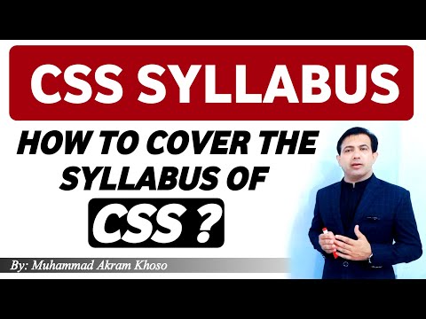 How To Cover The Syllabus of CSS | CSS Syllabus | CSS and PMS | Muhammad Akram Khoso