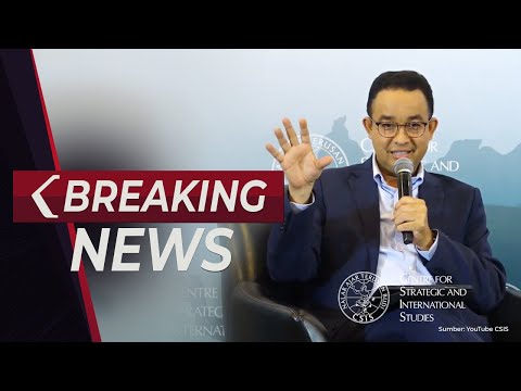 BREAKING NEWS - Pidato Anies Baswedan soal Strategi Politik Luar Negeri di CSIS