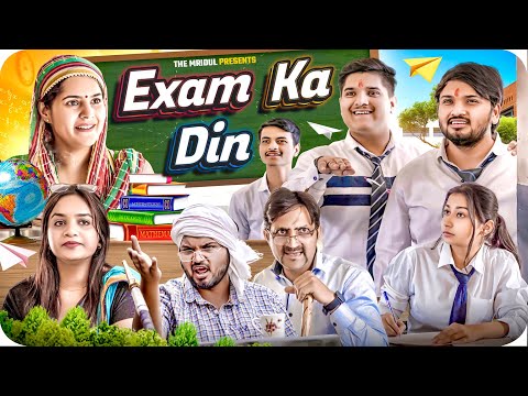 Exam Ka Din | the mridul | Pragati | Nitin