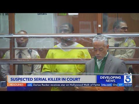 Suspected serial killer appears in court in Los Angeles