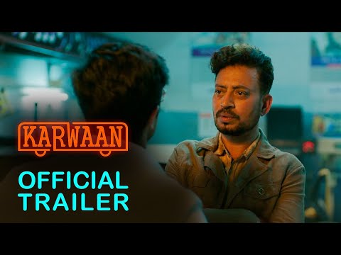 Karwaan | Official Trailer | Irrfan Khan | Dulquer Salmaan