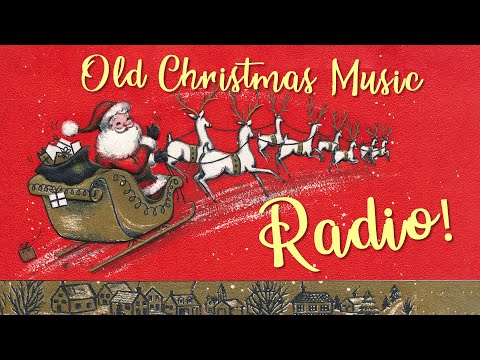 Christmas Music Radio 🎄📻 Old Christmas Songs Mix 🎅 Oldies Christmas Music 2022