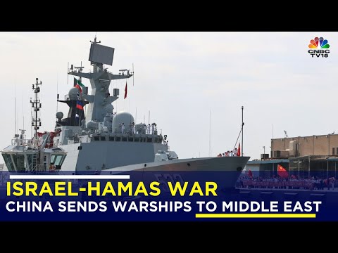 Israel-Hamas War: China Sends 6 Warships To Middle East Due To Risk Of Conflict Escalation | Gaza