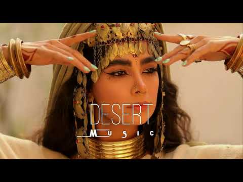 Desert Music - Ethnic &amp; Deep House Mix 2023 [Vol.17]