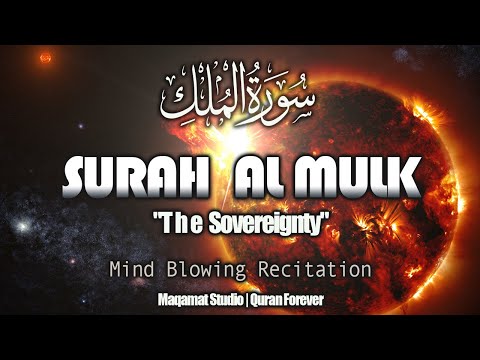 Surah Al  Mulk | Mind Blowing Recitation Recitation | الملك|  Quran Forever