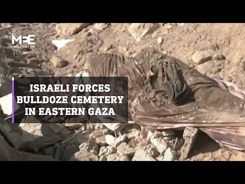 Israeli forces bulldoze Sheikh Shaban cemetery in Gaza