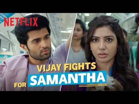 Vijay Stands Up For Samantha | Vijay Devarakonda, Samantha Ruth Prabhu | Kushi | Netflix India