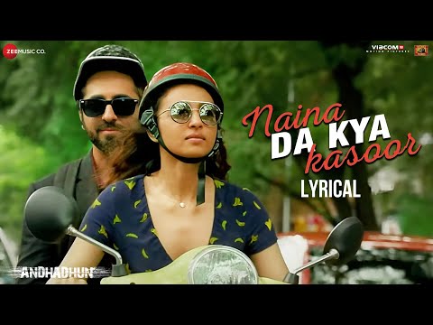 Naina Da Kya Kasoor - Lyrical | AndhaDhun | Ayushmann Khurrana | Radhika Apte | Amit Trivedi