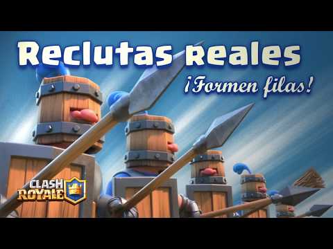 Clash Royale en Espa&ntilde;ol: &iexcl;Reclutas Reales! (&iexcl;Nueva Carta!)