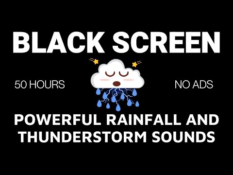 Powerful RAINFALL and THUNDERSTORM Sounds BLACK SCREEN | Rain Sounds to Relax, Meditate, Study