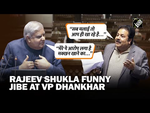 Congress MP Rajeev Shukla takes funny jibe at Rajya Sabha Chairman Jagdeep Dhankhar