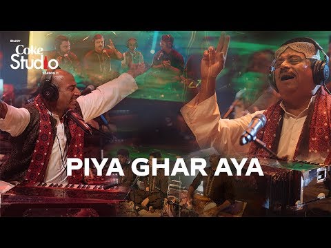 Coke Studio Season 11| Piya Ghar Aaya| Fareed Ayaz| Abu Muhammad Qawwal and Brothers