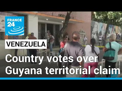 Venezuela says vote shows 'overwhelming' support for claim on region of Guyana &bull; FRANCE 24 English