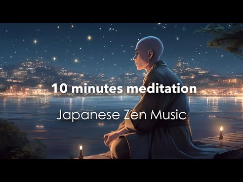 &quot;10 Minutes meditation&rdquo; - Relaxing Music of Heart Sutra - Japanese Zen Music - /Healing/Relax/